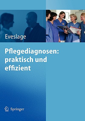 Pflegediagnosen: Praktisch Und Effizient - Eveslage, Karin