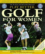 PGA National Academy of Golf Play Better Golf for Women