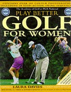 PGA Play Better Golf for Women - Adams, Mike D., Professor, and Maloney, Kathryn, and Tomasi, T.J.