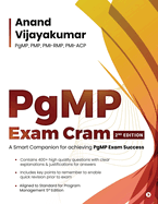 PgMP Exam Cram: A Smart Companion for achieving PgMP Exam Success