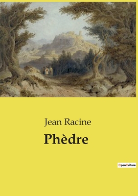 Phdre - Racine, Jean