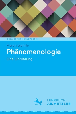 Ph?nomenologie: Eine Einf?hrung - Wehrle, Maren