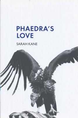 Phaedra's Love - Kane, Sarah