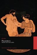 Phaedrus. Greek Text Included: Graphyco English Classics