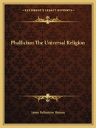 Phallicism The Universal Religion