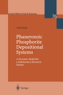 Phanerozoic Phosphorite Depositional Systems: A Dynamic Model for a Sedimentary Resource System