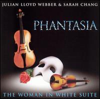 Phantasia - Julian Lloyd Webber & Sarah Chang