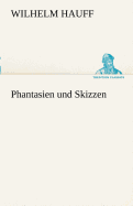 Phantasien Und Skizzen