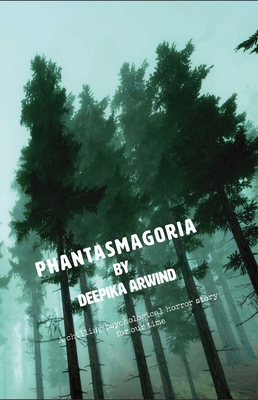 Phantasmagoria - Arwind, Deepika