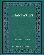 Phantastes - Large Print Edition
