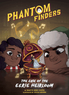 Phantom Finders: The Case of the Eerie Heirloom
