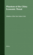Phantom of the China Economic Threat: Shadow of the Next Asian Crisis