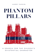 Phantom Pillars: A Search for the Church's Existential Character