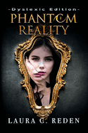 Phantom Reality: Dyslexic Edition