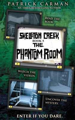 Phantom Room: Skeleton Creek #5 - Carman, Patrick