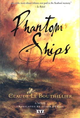 Phantom Ships - Le Bouthillier, Claude, and Ouriou, Susan