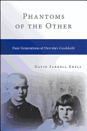 Phantoms of the Other: Four Generations of Derrida's Geschlecht