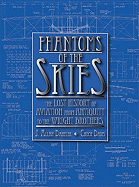 Phantoms of the Skies: The Lost History of Aviation from Antiquity to the Wright Brothers - Danelek, J Allan, and Davis, Chuck