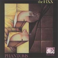 Phantoms - The Fixx