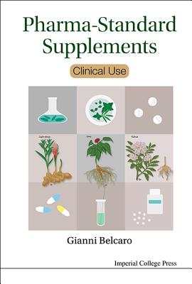 Pharma-Standard Supplements: Clinical Use - Belcaro, Giovanni Vincent