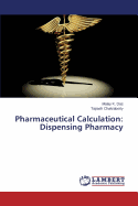 Pharmaceutical Calculation: Dispensing Pharmacy