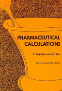 Pharmaceutical calculations; a self-instructional text.