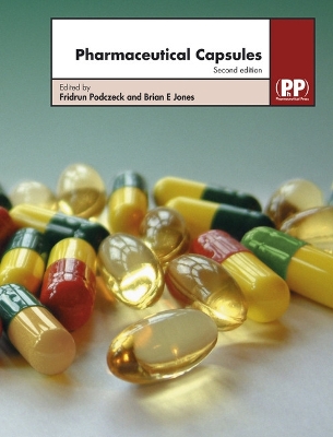 Pharmaceutical Capsules - Podczeck, Fridrun (Editor), and Jones, Brian E. (Editor)