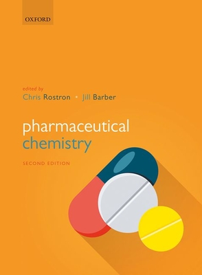 Pharmaceutical Chemistry - Rostron, Chris (Editor), and Barber, Jill (Editor)