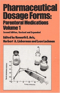 Pharmaceutical Dosage Forms: Parenteral Medications, Second Edition, --Volume 1