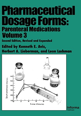 Pharmaceutical Dosage Forms: Parenteral Medications - Avis, Kenneth E (Editor)