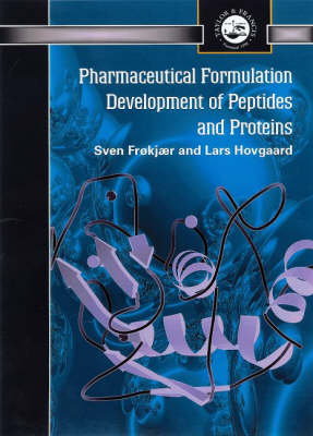 Pharmaceutical Formulation Development of Peptides and Proteins - Hovgaard, Lars (Editor), and Frokjaer, Sven (Editor), and Van De Weert, Marco (Editor)