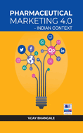Pharmaceutical Marketing 4.0: Indian Context