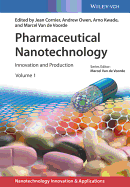 Pharmaceutical Nanotechnology, 2 Volumes: Innovation and Production