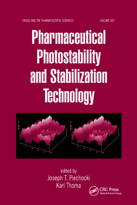 Pharmaceutical Photostability and Stabilization Technology - Piechocki, Joseph T. (Editor), and Thoma, Karl (Editor)
