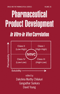 Pharmaceutical Product Development: In Vitro-In Vivo Correlation