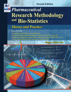 Pharmaceutical Research Methodology & Bio-Statistics: Theory & Practice