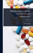 Pharmaceutisch-Technisches Manuale