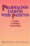 Pharmacists Talking with Patients: A Guide to Patient Counseling