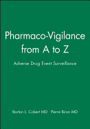 Pharmaco-Vigilance from A to Z: Adverse Drug Event Surveillance