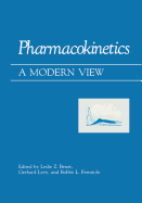 Pharmacokinetics: A Modern View - Benet, Leslie Z, and Levy, Gerhard, and Ferraiolo, Bobbe L