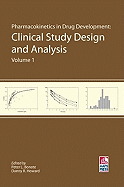 Pharmacokinetics in Drug Development: Clinical Study Design and Analysis (Volume 1)