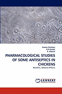 Pharmacological Studies of Some Antiseptics in Chickens