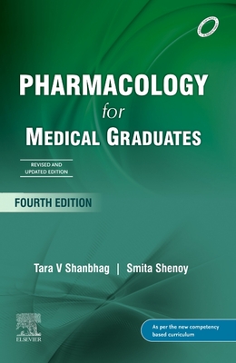 Pharmacology for Medical Graduates, 4th Updated Edition - Shanbhag, Tara V., and Shenoy, Smita