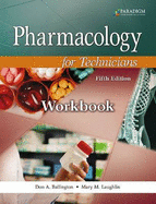 Pharmacology for Technicians: Text with Study Partner CD, Pocket Drug Guide, and Workbook - Ballington, Don A., and Laughlin, Mary M.