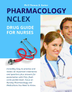 Pharmacology NCLEX Drug Guide for Nurses: Incredibly Easy to practice and review all important mnemonics and questions plus answers for examination with FULL flash cards pocket book. Focus on Nursing Pharmacology and Medications You Need to Know.