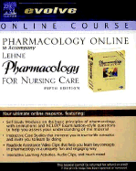 Pharmacology Online to Accompany Pharmacology for Nursing Care (User Guide and Access Code)