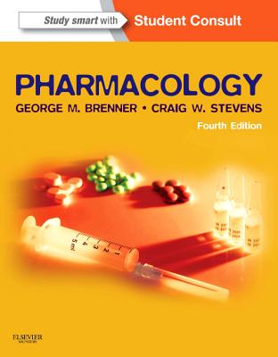 Pharmacology - Stevens, Craig W, and Brenner, George M, PhD