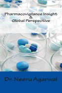 Pharmacovigilance Insight & Global Perspective - Agarwal, Neeru, Dr.