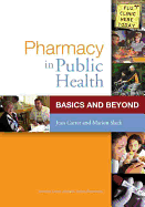 Pharmacy in Public Health: Basics and Beyond