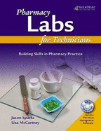 Pharmacy Labs for Technicians: Building Skills in Pharmacy Practice